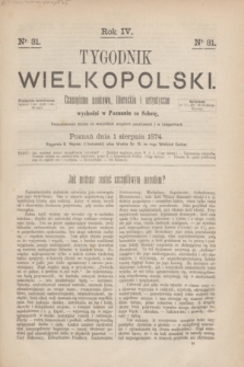 Tygodnik Wielkopolski : czasopismo naukowe, literackie i artystyczne. R.4, nr 31 (1 sierpnia 1874)