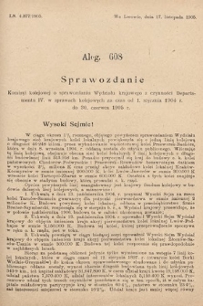 [Kadencja VIII, sesja II, al. 608] Alegata do Sprawozdań Stenograficznych z Drugiej Sesyi Ósmego Peryodu Sejmu Krajowego Królestwa Galicyi i Lodomeryi z Wielkiem Księstwem Krakowskiem z roku 1905. Alegat 608