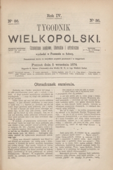 Tygodnik Wielkopolski : czasopismo naukowe, literackie i artystyczne. R.4, nr 36 (5 września 1874)
