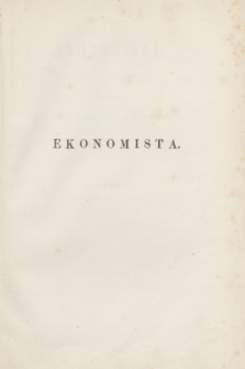 Ekonomista : pismo miesięczne poświęcone ekonomice, statystyce i administracji : z dodatkiem tygodniowym informacyjnym, pod nazwą Merkury. R.5, Spis rzeczy zawartych w Ekonomiście za II-gie półrocze 1869 r.