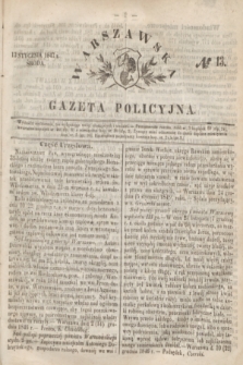 Warszawska Gazeta Policyjna. 1847, № 13 (13 stycznia)