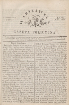 Warszawska Gazeta Policyjna. 1847, № 23 (23 stycznia)
