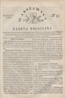 Warszawska Gazeta Policyjna. 1847, № 37 (6 lutego)