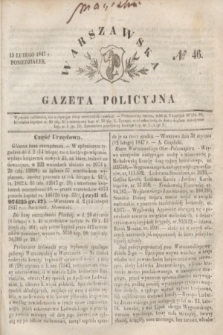 Warszawska Gazeta Policyjna. 1847, № 46 (15 lutego)