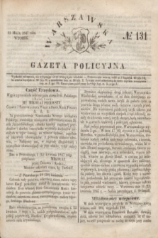Warszawska Gazeta Policyjna. 1847, № 131 (11 maja)