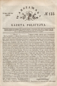 Warszawska Gazeta Policyjna. 1847, № 135 (15 maja)
