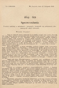 [Kadencja VIII, sesja II, al. 618] Alegata do Sprawozdań Stenograficznych z Drugiej Sesyi Ósmego Peryodu Sejmu Krajowego Królestwa Galicyi i Lodomeryi z Wielkiem Księstwem Krakowskiem z roku 1905. Alegat 618