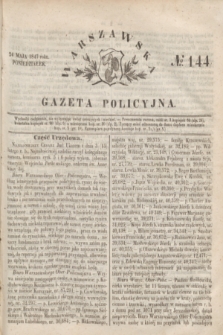 Warszawska Gazeta Policyjna. 1847, № 144 (24 maja)