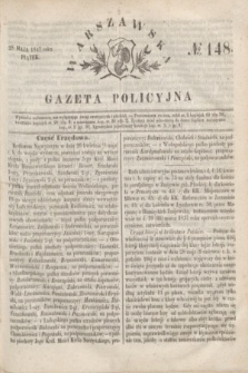 Warszawska Gazeta Policyjna. 1847, No 148 (28 maja)