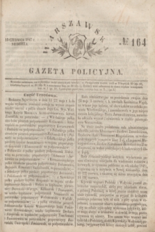 Warszawska Gazeta Policyjna. 1847, № 164 (13 czerwca)