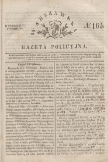 Warszawska Gazeta Policyjna. 1847, № 165 (14 czerwca)