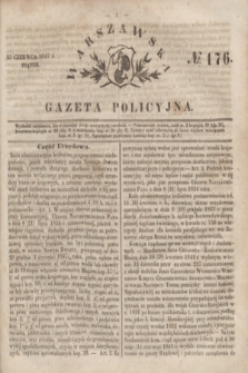 Warszawska Gazeta Policyjna. 1847, № 176 (25 czerwca)