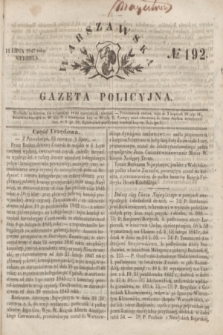 Warszawska Gazeta Policyjna. 1847, № 192 (11 lipca)