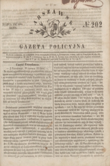Warszawska Gazeta Policyjna. 1847, № 202 (21 lipca)