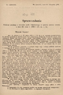 [Kadencja VIII, sesja II, al. 621] Alegata do Sprawozdań Stenograficznych z Drugiej Sesyi Ósmego Peryodu Sejmu Krajowego Królestwa Galicyi i Lodomeryi z Wielkiem Księstwem Krakowskiem z roku 1905. Alegat 621