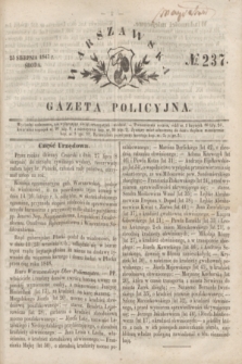 Warszawska Gazeta Policyjna. 1847, № 237 (25 sierpnia)