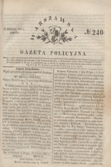 Warszawska Gazeta Policyjna. 1847, № 240 (28 sierpnia)