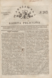 Warszawska Gazeta Policyjna. 1847, No 262 (19 września)