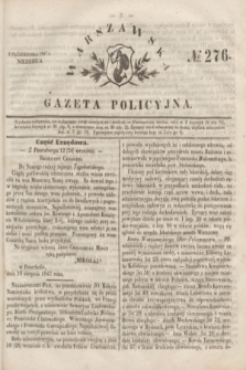 Warszawska Gazeta Policyjna. 1847, No 276 (3 października)