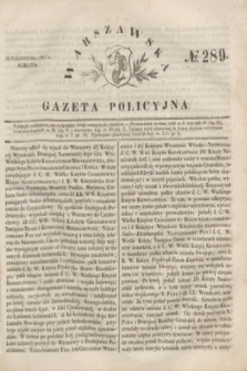 Warszawska Gazeta Policyjna. 1847, № 289 (16 października)