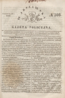 Warszawska Gazeta Policyjna. 1847, № 300 (27 października)