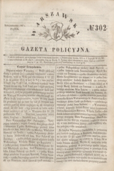 Warszawska Gazeta Policyjna. 1847, No 302 (29 października)
