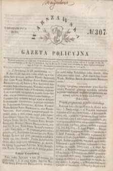 Warszawska Gazeta Policyjna. 1847, № 307 (3 listopada)