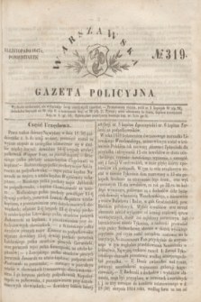 Warszawska Gazeta Policyjna. 1847, № 319 (15 listopada)