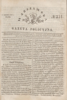 Warszawska Gazeta Policyjna. 1847, No 351 (17 grudnia)