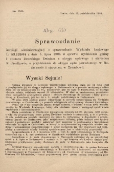 [Kadencja VIII, sesja II, al. 630] Alegata do Sprawozdań Stenograficznych z Drugiej Sesyi Ósmego Peryodu Sejmu Krajowego Królestwa Galicyi i Lodomeryi z Wielkiem Księstwem Krakowskiem z roku 1905. Alegat 630