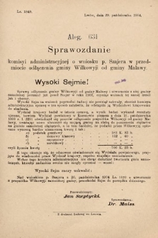 [Kadencja VIII, sesja II, al. 631] Alegata do Sprawozdań Stenograficznych z Drugiej Sesyi Ósmego Peryodu Sejmu Krajowego Królestwa Galicyi i Lodomeryi z Wielkiem Księstwem Krakowskiem z roku 1905. Alegat 631