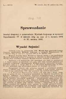 [Kadencja VIII, sesja II, al. 641] Alegata do Sprawozdań Stenograficznych z Drugiej Sesyi Ósmego Peryodu Sejmu Krajowego Królestwa Galicyi i Lodomeryi z Wielkiem Księstwem Krakowskiem z roku 1905. Alegat 641