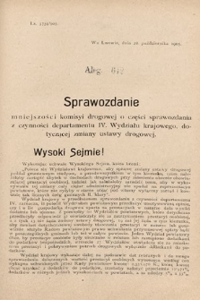 [Kadencja VIII, sesja II, al. 642] Alegata do Sprawozdań Stenograficznych z Drugiej Sesyi Ósmego Peryodu Sejmu Krajowego Królestwa Galicyi i Lodomeryi z Wielkiem Księstwem Krakowskiem z roku 1905. Alegat 642