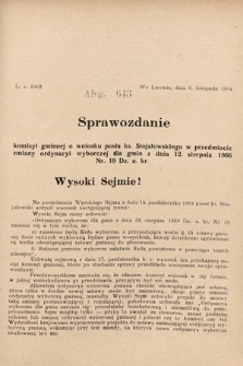 [Kadencja VIII, sesja II, al. 643] Alegata do Sprawozdań Stenograficznych z Drugiej Sesyi Ósmego Peryodu Sejmu Krajowego Królestwa Galicyi i Lodomeryi z Wielkiem Księstwem Krakowskiem z roku 1905. Alegat 643