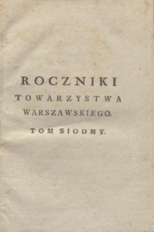 Roczniki Towarzystwa Warszawskiego Przyiacioł Nauk. T.7 (1811) + wkładka