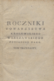 Roczniki Towarzystwa Krolewskiego Warszawskiego Przyiacioł Nauk. T. 13 (1820) + wkładka