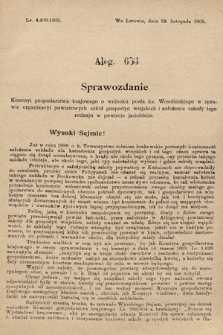 [Kadencja VIII, sesja II, al. 653] Alegata do Sprawozdań Stenograficznych z Drugiej Sesyi Ósmego Peryodu Sejmu Krajowego Królestwa Galicyi i Lodomeryi z Wielkiem Księstwem Krakowskiem z roku 1905. Alegat 653