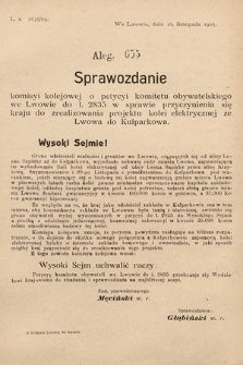 [Kadencja VIII, sesja II, al. 655] Alegata do Sprawozdań Stenograficznych z Drugiej Sesyi Ósmego Peryodu Sejmu Krajowego Królestwa Galicyi i Lodomeryi z Wielkiem Księstwem Krakowskiem z roku 1905. Alegat 655