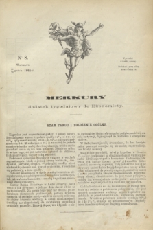 Merkury : dodatek tygodniowy do Ekonomisty. 1865, nr 8 (23 grudnia)