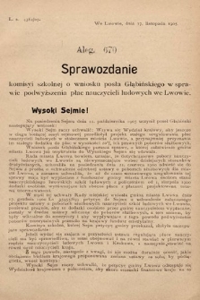 [Kadencja VIII, sesja II, al. 670] Alegata do Sprawozdań Stenograficznych z Drugiej Sesyi Ósmego Peryodu Sejmu Krajowego Królestwa Galicyi i Lodomeryi z Wielkiem Księstwem Krakowskiem z roku 1905. Alegat 670