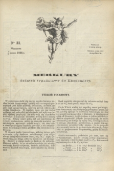 Merkury : dodatek tygodniowy do Ekonomisty. 1866, nr 33 (18 sierpnia)