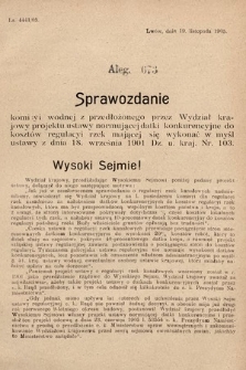 [Kadencja VIII, sesja II, al. 673] Alegata do Sprawozdań Stenograficznych z Drugiej Sesyi Ósmego Peryodu Sejmu Krajowego Królestwa Galicyi i Lodomeryi z Wielkiem Księstwem Krakowskiem z roku 1905. Alegat 673