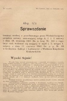 [Kadencja VIII, sesja II, al. 674] Alegata do Sprawozdań Stenograficznych z Drugiej Sesyi Ósmego Peryodu Sejmu Krajowego Królestwa Galicyi i Lodomeryi z Wielkiem Księstwem Krakowskiem z roku 1905. Alegat 674