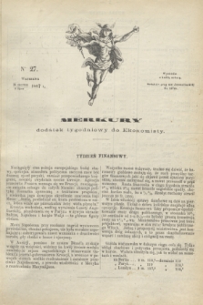 Merkury : dodatek tygodniowy do Ekonomisty. 1867, nr 27 (6 lipca)
