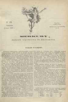 Merkury : dodatek tygodniowy do Ekonomisty. 1867, nr 33 (17 sierpnia)