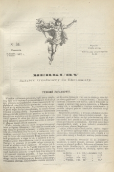 Merkury : dodatek tygodniowy do Ekonomisty. 1867, nr 36 (7 września)
