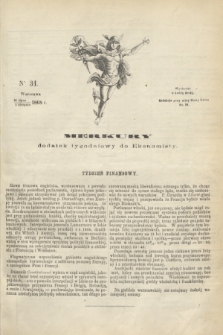 Merkury : dodatek tygodniowy do Ekonomisty. 1868, nr 31 (5 sierpnia)