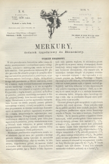 Merkury : dodatek tygodniowy do Ekonomisty. R.5 [!], N. 6 (9 lutego 1870)
