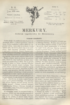 Merkury : dodatek tygodniowy do Ekonomisty. R.5 [!], N. 12 (23 marca 1870) + dod.