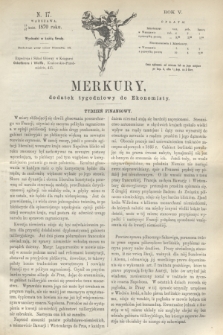 Merkury : dodatek tygodniowy do Ekonomisty. R.5 [!], N. 17 (27 kwietnia 1870) + dod.